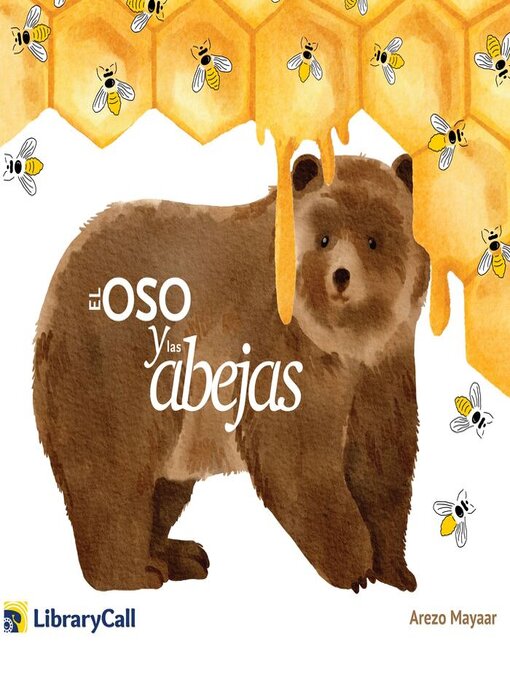 Title details for El oso y las abejas by Arezo Mayaar - Available